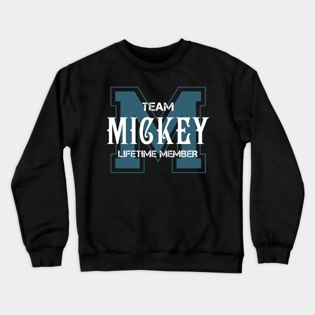 Team MICKEY Lifetime Member Crewneck Sweatshirt by HarrisonAlbertinenw